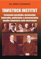 Coleman John: Tavistock institut - Formování morálního, duchovního, kulturního, politického a ekonom