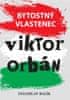 Balík Stanislav: Bytostný vlastenec Viktor Orbán