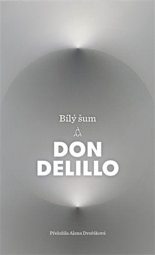 Don DeLillo: Bílý šum