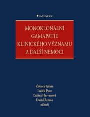 Zdeněk Adam: Monoklonální gamapatie klinického významu a další nemoci