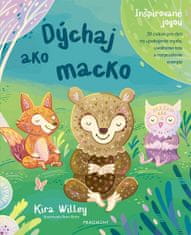 Kira Willey: Dýchaj ako macko