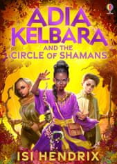 Usborne Adia Kelbara and the Circle of Shamans