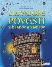 Viola Jakubičková: Slovenské povesti z hradov a zámkov