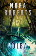 Robertsová Nora: Volba