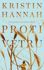 Kristin Hannah: Proti vetru