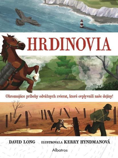 David Long: Hrdinovia