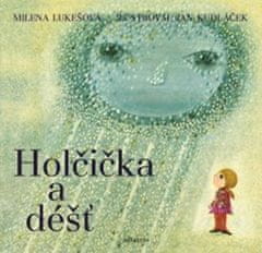 Lukešová Milena: Holčička a déšť