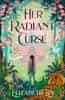 Lim Elizabeth: Her Radiant Curse: An enchanting fantasy, set in the same world as New York Times bes