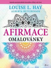 Louise L. Hay: Afirmace omalovánky