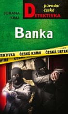 Johana Kral: Banka