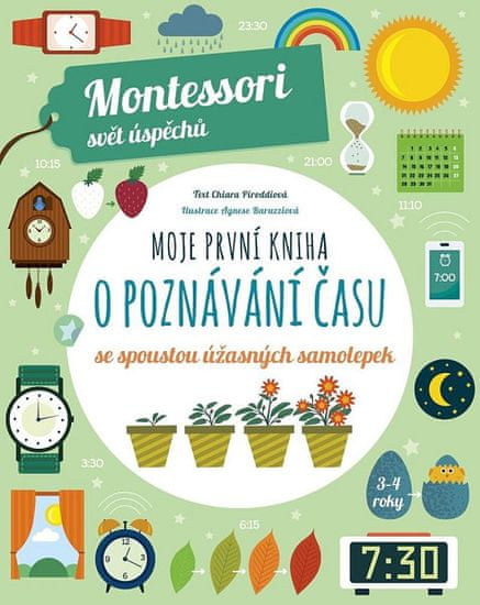 Chiara Piroddiová: Moje první kniha o poznávání času (Montessori: Svět úspěchů)