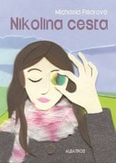 Michaela Fišarová: Nikolina cesta