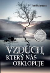 Malmquist Tom: Vzduch, který nás obklopuje