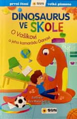 Forero María: Dinosaurus ve škole: O Vašíkovi a jeho kamarádu Danovi - První čtení
