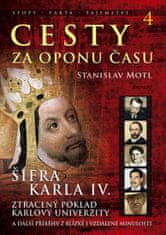 Cesty za oponu času 4 - Šifra Karla IV.