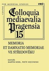 Colloquia mediaevalia Pragensia 15 - Piotr Wecowski