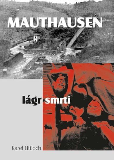 Mauthausen - Lágr smrti