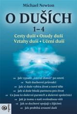 O duších 1-4 / Cesty duší, Osudy duší, Vztahy duší, Učení duší