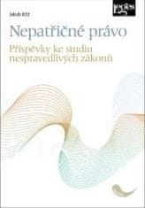 Nepatřičné právo - Příspěvky ke studiu nespravedlivých zákonů