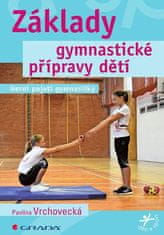 Základy gymnastické přípravy dětí - Herní pojetí gymnastiky