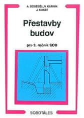 Přestavby budov 3.roč. SOU