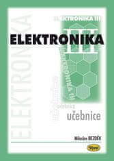 Bezděk Miloslav: Elektronika III. - učebnice