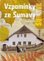 Jan Voldřich: Vzpomínky ze Šumavy