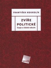 Zvíře politické - Eseje o lidské nátuře