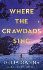 Delia Owens: Where the Crawdads Sing - Collector´s Edition