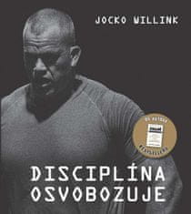 Jocko Willink: Disciplína osvobodzuje