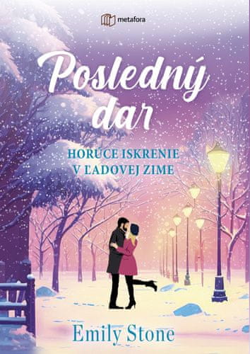 Emily Stone: Posledný dar - Horúce iskrenie v ľadovej zime