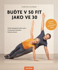 Thorsten Tschirner: Buďte v 50 fit jako ve 30