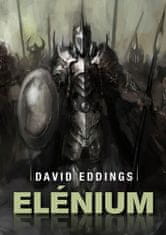 Eddings David: Elénium omnibus - Diamantový trůn, Rubínový rytíř, Safírová růže