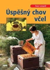 Franz Lampeitl: Úspěšný chov včel