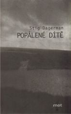 Stig Dagerman: Popálené dítě