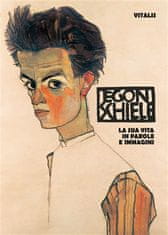 Roman Neugebauer: Egon Schiele (italská verze) - La sua vita in parole e immagini