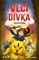 Do Anh, Ley Jeremy,: Vlčí dívka 2 - Velký útěk