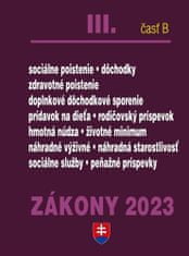 Zákony III časť B 2023 - Sociálne poistenie, zdravotné poistenie...