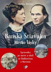 Martina Bártová: Banská Štiavnica - Mesto lásky