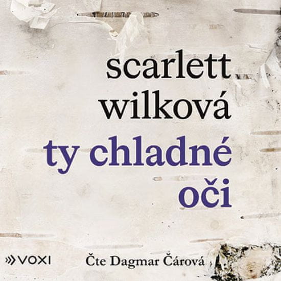 Wilková Scarlett: Ty chladné oči