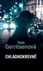 Tess Gerritsenová: Chladnokrevně