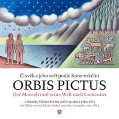 Jan Amos Komenský: Orbis pictus - Člověk a jeho svět podle Komenského / Der Mensch und seine Welt nach Comenius