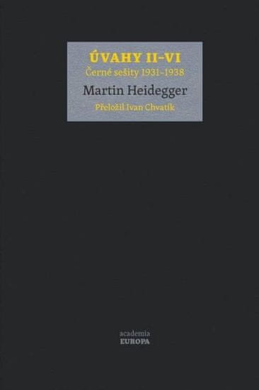 Martin Heidegger: Úvahy II–VI (Černé sešity 1931–1938)