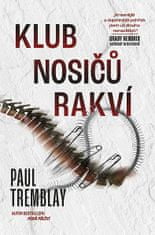 Paul G. Tremblay: Klub nosičů rakví