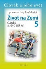 Pracovní listy k učebnici Přírodovědy 5/1 - Člověk a jeho zdraví