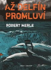 Triton Až delfín promluví - Robert Merle