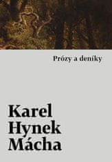 Karel Hynek Mácha: Prózy a deníky