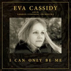 Cassidy Eva, London Symphony: I Can Only Be Me