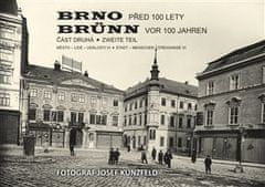 Vladimír Filip: Brno před 100 lety 2.díl - Brünn vor 100 Jahren