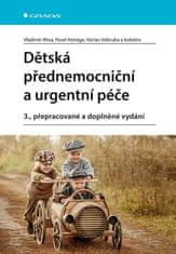 Mixa Vladimír, Heinige Pavel, Vobruba Vá: Dětská přednemocniční a urgentní péče